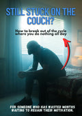 STILL STUCK ON THE COUCH?